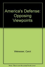 America's Defense: Opposing Viewpoints