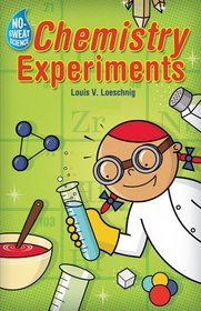 No-Sweat Science: Chemistry Experiments (No-Sweat Science)