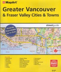 Greater Vancouver & Fraser Valley Street Atlas