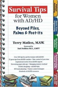 Survival Tips for Women with AD/HD: Beyond Piles, Palms,  Post-its