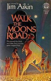 Walk the Moons Road