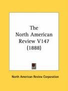 The North American Review V147 (1888)