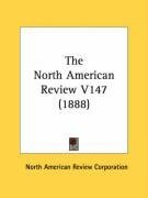 The North American Review V147 (1888)