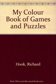 My Colour Book of Games and Puzzles