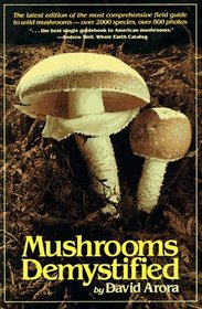 Mushrooms Demystified: A Comprehensive Guide to the Fleshy Fungi