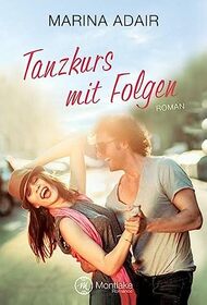Tanzkurs mit Folgen (German Edition)