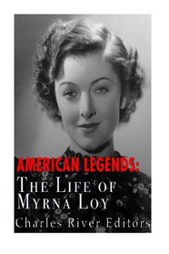 American Legends: The Life of Myrna Loy
