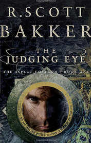 The Judging Eye (Aspect-Emperor, Bk 1)