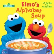 Elmo's Alphabet Soup (Sesame Steet)