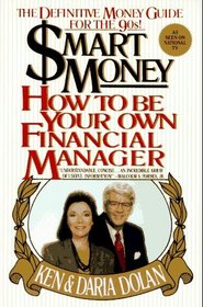 Smart Money: How to Be Your Own Financial Manager