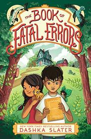 The Book of Fatal Errors: First Book in the Feylawn Chronicles (The Feylawn Chronicles, 1)