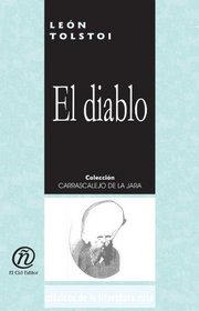 El diablo/The devil (Coleccion Clasicos De La Literatura Rusa Carrascalejo De La Jara) (Spanish Edition)