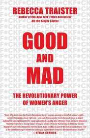 Good and Mad: The Revolutionary Power of Women's Anger