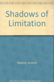 Shadows of Limitation