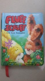 Two Lost Bunnies (Fluff & Scruff S.)