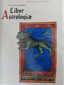 Liber Astrologiae/Georgius Zothorus Zaparus Fendulus/in French (Bibliotheque Nationale) (French Edition)