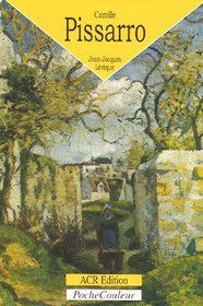 Camille Pissarro: Le bonheur de peindre (PocheCouleur, No. 40) (French Edition)