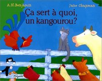 Ca sert a quoi un kangourou ? (French Edition)