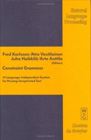 Constraint Grammar: A Language-Independent System for Parsing Unrestricted Text (Natural Language Processing, No 4)