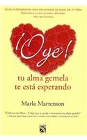 Oye, tu alma gemela te esta esperando / Excuse Me, Your Soul Mate is Waiting (Spanish Edition)