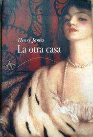 La otra casa / the Other House (Spanish Edition)