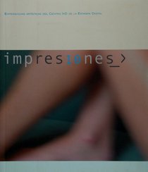 Impresiones. Experiencias artisticas del Centro I+D de la Estampa Digital (Spanish Edition)
