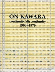 On Kawara, continuity/discontinuity, 1963-1979 (Moderna museet cat)