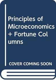 Principles of Microeconomics + Fortune Columns