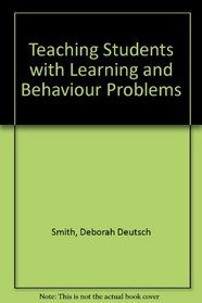 Teaching Students With Learning and Behavior Problems