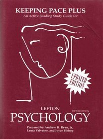 Keeping Pace Plus: An Active Reading Study Guide for Lefton Psychology