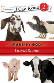 Barnyard Critters (I Can Read! / Made By God)