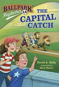 Ballpark Mysteries #13: The Capital Catch (A Stepping Stone Book(TM))