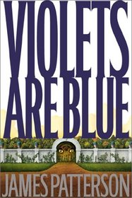 Violets Are Blue (Alex Cross, Bk 7) (Large Print)