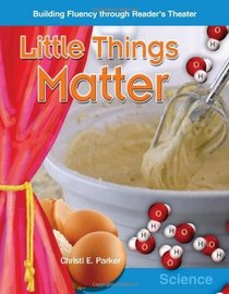 Little Things Matter: Grades 5-6 (Building Fluency Through Reader's Theater)