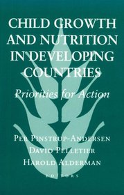 Child Growth and Nutrition in Developing Countries: Priorities for Action (Food Systems and Agrarian Change)