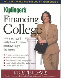 Financing College: How Much You'll Really Have to Pay and How to Get the Money (3rd Edition)