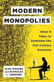 Modern Monopolies: How Online Platforms Rule the World by Controlling the Means of Connection