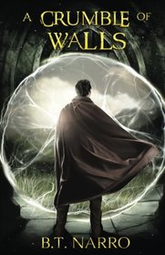 A Crumble of Walls (The Kin of Kings) (Volume 4)