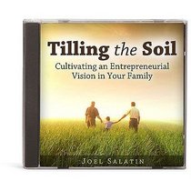 Tilling the Soil: Cultivating an Entrepreneurial Vision in Your Family