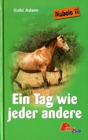 Ein Tag wie jeder andere (A Day Like Any Other) (Diabolo, Bk 11) (German Edition)