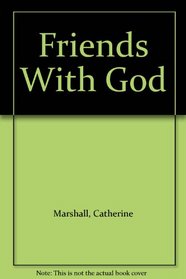 Friends With God