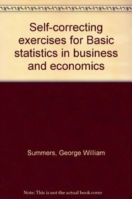 Self-correcting exercises for Basic statistics in business and economics