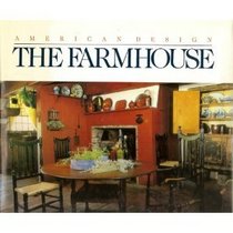 The Farmhouse: (American Design) (American Design)