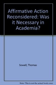 Affirmative Action Reconsidered: Was It Necessary in Academia? (Evaluative studies ; 27)