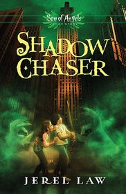 Son of Angels: Shadow Chaser