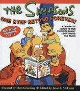 Simpsons One Step Beyond Forever: A Complete Guide to Our Favorite Family..