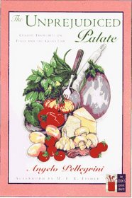 The Unprejudiced Palate (The Cook's Classic Library)