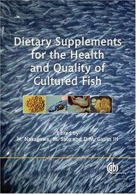 Dietary Supplements for the Health and Quality of Cultured Fish: