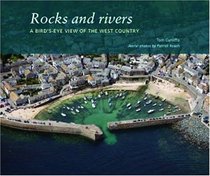 Rocks and Rivers: A Birds's Eye View of the West Country
