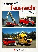 Jahrbuch Feuerwehrfahrzeuge 1999